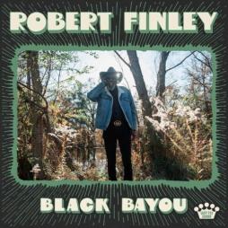 Black Bayou di Robert Finley - LP