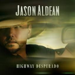 Highway_Desperado_-Jason_Aldean