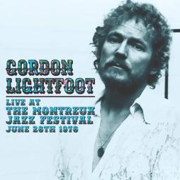 Live_At_The_Montreux_Jazz_Festival_%2C_June_26_%2C_1976_-Gordon_Lightfoot Live_At_The_Montreux_Jazz_Festival_%2C_June_26_%2C_1976_-Gordon_Lightfoot
