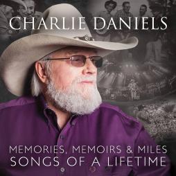 Memories Memoirs & Miles: Songs Of A Lifetime di Charlie Daniels Band - CD