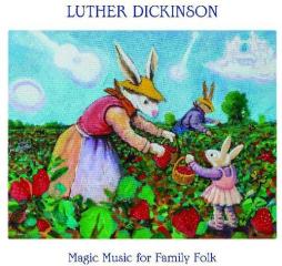 Magic_Music_For_Family_Folk-Luther_Dickinson