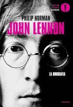 John Lennon. La Biografia  di Norman Philip - Libro