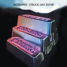 Struck_Like_Silver_-Morning
