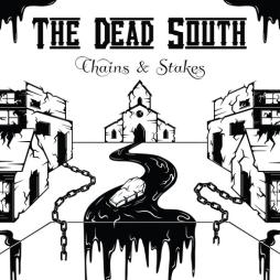 Chains_&_Stakes-The_Dead_South_