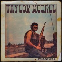 Mellow War di Taylor McCall - CD Mellow War di Taylor McCall - CD