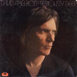 Seriously_Deep-David_Axelrod_