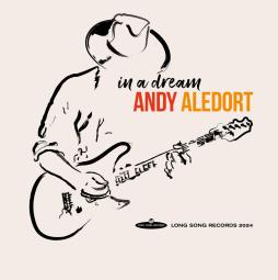 In A Dream  di Andy Aledort - CD