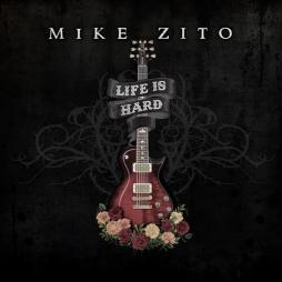 Life Is Hard  di Mike Zito - CD