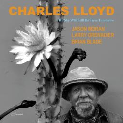 The Sky Will Still Be There Tomorrow di Charles Lloyd - CD