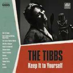 Keep_It_To_Yourself_-The_Tibbs