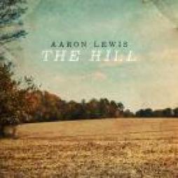 The Hill di Aaron Lewis - CD