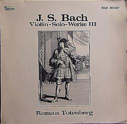 Violin Solo Werke N. III (Totenberg) di Bach Johann Sebastian (1685-1750) - CD
