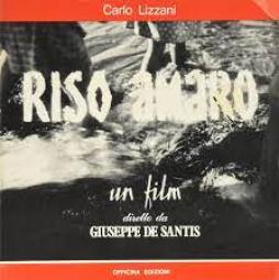 Riso Amaro  di Lizzani Carlo - libri