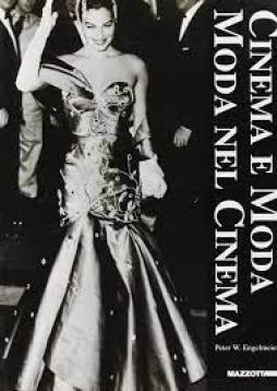 Cinema E Moda Moda Nel Cinema  di Engelmeier P. - Libro