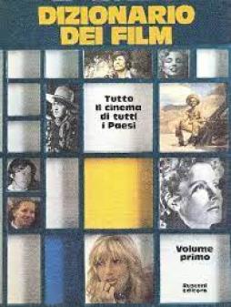 Dizionario Dei Film Tutto Il Cinema Di Tutti I Paesi Vol 3  di Farinotti (curatore) - Libro