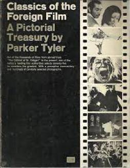 Classics Of The Foregn Film A Pictorial Treasury  di Parker Tyler - Libro
