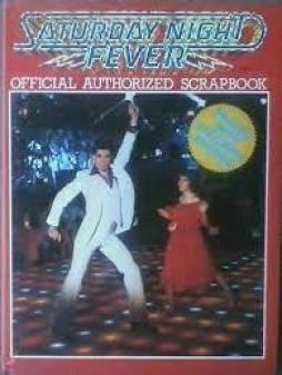 Saturday Night Fever Official Authorrized Scrapbook  di Aavv - libri