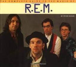 Complete Guide To The Music Of R.e.m.  di Hogan Peter - Libro