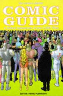 Comic Guide  Critical Assessment Of Over 2500 Titles  di Aavv - Libro