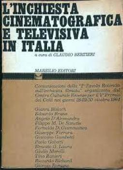 Inchiesta Cinematografica E Televisiva In Italia  di Bertieri C. (cur) - libri