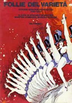 Follie_Del_Varieta%60_Vicende_Memorie_Personaggi_1890-1970_-De_Matteis_cur