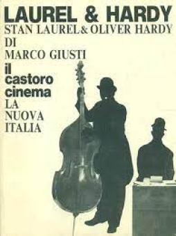 Laurel & Hardy  di Giusti Marco - libri