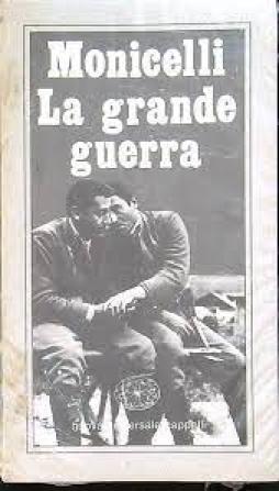 Grande Guerra di Monicelli Mario - libri Grande Guerra di Monicelli Mario - libri