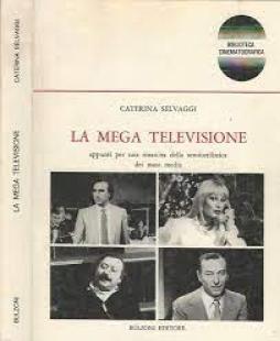 Mega Televisione  di Selvaggi Caterina - Libro
