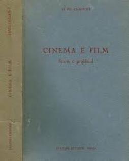 Cinema E Film  di Chiarini Luigi - Libro
