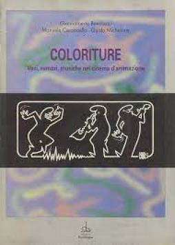 Coloriture Voci Rumori Musiche Nel Cinema  di Aavv - Libro