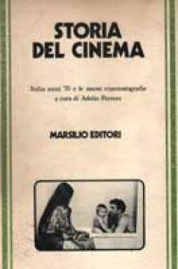 Storia_Del_Cinema_4_Italia_Anni_%6070_E_Le_Nuove_Cinematografie_Vol.4_-Ferrero_Adelio_a_Cura_Di
