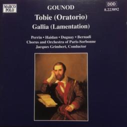 Tobie_(Oratorio)/_Gallia_(Lamentation)-Gounod_Charles_(1818_-1893)