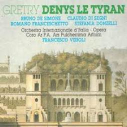 Denys Le Tyran di Gretry André Ernest Modest (1741 - 1813)