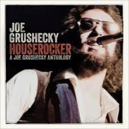 Houserocker%3A_A_Joe_Grushecky_Anthology-Joe_Grushecky