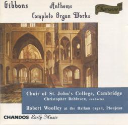 Anthems - Complete Organ Works di Gibbons Orlando (1583 - 1625) - CD