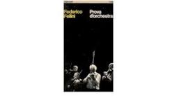 Prova D`orchestra di Fellini Federico - Libro Prova D`orchestra di Fellini Federico - Libro