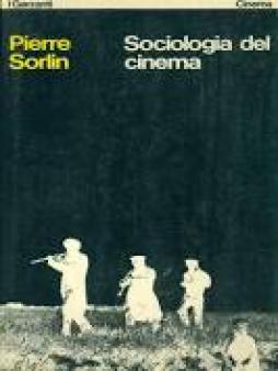 Sociologia Del Cinema  di Sorlin Pierre - Libro