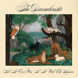 As IT Ever Was , So It Will Be Again  di The Decemberists - LP