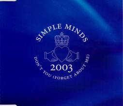 Don't You (Forget About Me) 2003 di Simple Minds - CD