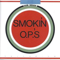 Smokin_O.P.s-Bob_Seger