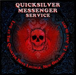 Live_At_The_Quarter_Note_Lounge,_New_Orleans,_LA,_July_26_1977-Quicksilver_Messenger_Service