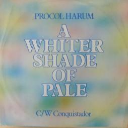 A_Whiter_Shade_Of_Pale/_Conquistador-Procol_Harum