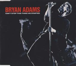 Can't Stop This Thing We Started di Bryan Adams - CD Single