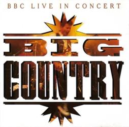 BBC Live In Concert di Big Country - cd BBC Live In Concert di Big Country - cd