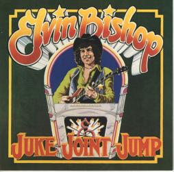 Juke Joint Jump di Elvin Bishop - cd Juke Joint Jump di Elvin Bishop - cd