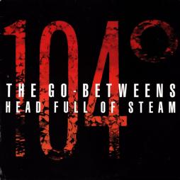 Head Full Of Steam di The Go-Betweens - EP Head Full Of Steam di The Go-Betweens - EP