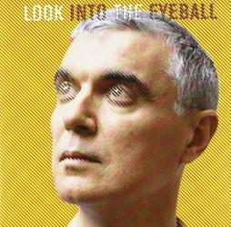 Look_Into_The_Eyeball-David_Byrne