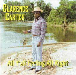 All Ya'll Feeling All Right di Clarence Carter - CD