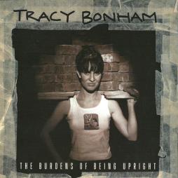 The_Burdens_Of_Being_Upright-Tracy_Bonham The_Burdens_Of_Being_Upright-Tracy_Bonham