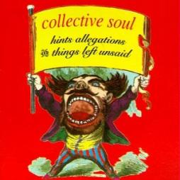 Hints Allegations And Things Left Unsaid di Collective Soul - CD Hints Allegations And Things Left Unsaid di Collective Soul - CD